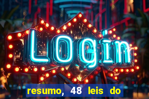 resumo, 48 leis do poder pdf